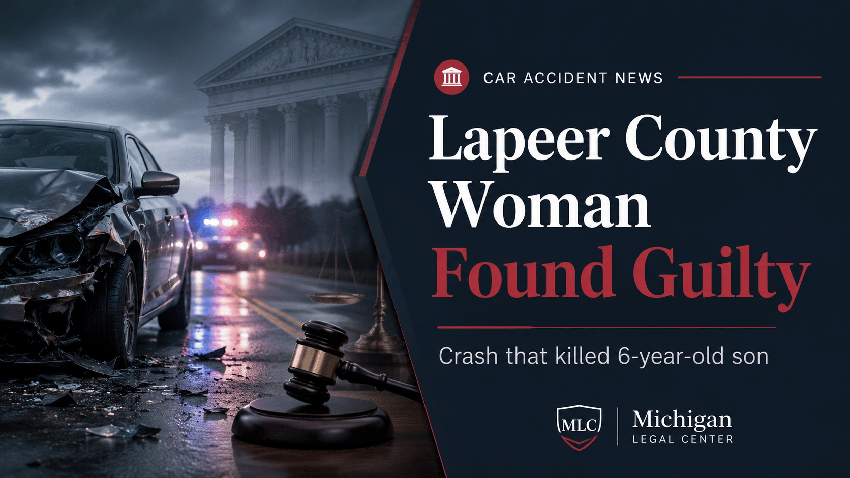 Lapeer woman found guilty for two charges in crash that killed her 6-year-old son